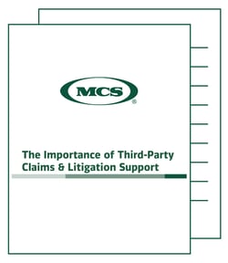 The Importance of Third Party Claims & Litigation Support MCS Whitepaper
