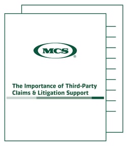 The Importance of Third Party Claims & Litigation Support MCS Whitepaper